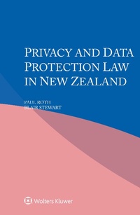 Enlarge image Cover: Privacy and Data Protection Law in New Zealand - Wolters Kluwer