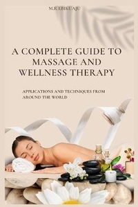 Abbildung von: A Complete Guide to Massage Therapy - M. R. Ebikuaju