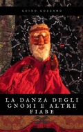 Cover: La danza degli gnomi e altre fiabe - Sanzani