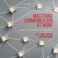 Cover: Mastering Communication at Work, Second Edition - Ascent Audio