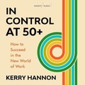 Cover: In Control at 50-Plus - Ascent Audio