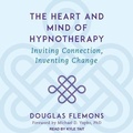 Cover: The Heart and Mind of Hypnotherapy - Tantor Audio