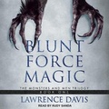 Cover: Blunt Force Magic - Tantor Audio