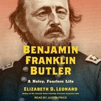 Enlarge image Cover: Benjamin Franklin Butler - Tantor Audio