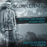 Abbildung von: Incompleteness - Tantor Audio