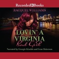 Cover: Lovin' a Virginia Bad Girl - Recorded Books, Inc.