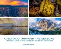 Abbildung von: Colorado Through the Seasons - Jeremy Janus Photography
