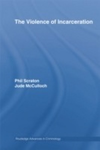 Enlarge image Cover: The Violence of Incarceration - Routledge
