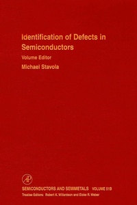 Enlarge image Cover: Identification of Defects in Semiconductors - Academic Press