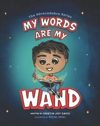 Abbildung von: My Words Are My Wand - Kristin Joy LLC