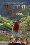 Cover: Reluctant Queen - Martha Rodriguez