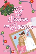Cover: Tis the Season for Revenge - Morgan Elizabeth