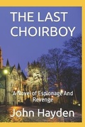 Cover: The Last Choirboy - J. A. Hayden