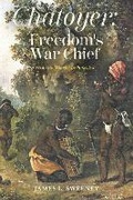 Cover: Chatoyer: Freedom's War Chief - Cayuco Publishing