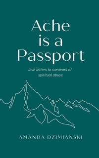 Abbildung von: Ache is a Passport - Amanda Dzimianski