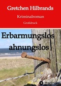 Cover: Erbarmungslos ahnungslos - tredition