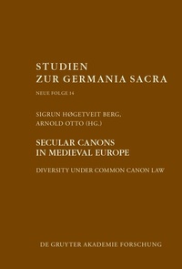 Bild: Secular canons in Medieval Europe - De Gruyter Akademie Forschung