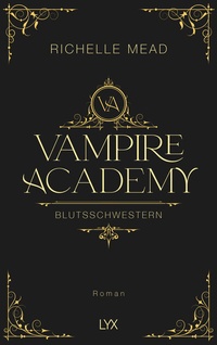 Abbildung von: Vampire Academy - Blutsschwestern - LYX