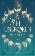 Cover: A Spell Unspoken - LYX