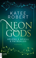 Cover: Neon Gods - Helena & Achill & Patroklos - LYX