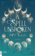 Cover: A Spell Unspoken - LYX