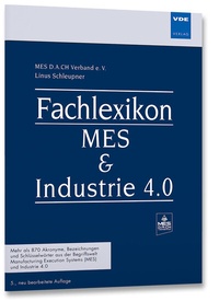 Abbildung von: Fachlexikon MES & Industrie 4.0 - VDE Verlag