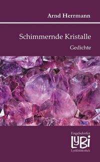 Enlarge image Cover: Schimmernde Kristalle - Engelsdorfer Verlag