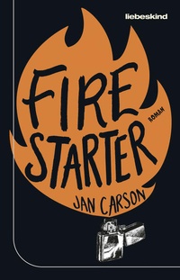 Enlarge image Cover: Firestarter - Liebeskind