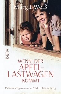 Abbildung von: Wenn der Apfellastwagen kommt - Edition Raetia