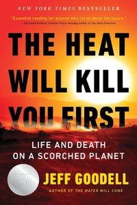 Enlarge image Cover: The Heat Will Kill You First - Little, Brown and Company