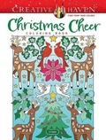 Cover: Creative Haven Christmas Cheer Coloring Book - Dover Publications Inc.