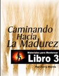 Cover: Caminando Hacia La Madurez - Libro 3 - Lulu.com
