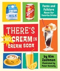 Cover: There's No Cream in Cream Soda - Running Press