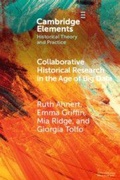 Cover: Collaborative Historical Research in the Age of Big Data - Cambridge University Press