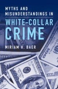 Cover: Myths and Misunderstandings in White-Collar Crime - Cambridge University Press