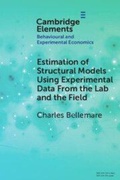 Cover: Estimation of Structural Models Using Experimental Data From the Lab and the Field - Cambridge University Press