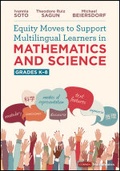 Cover: Equity Moves to Support Multilingual Learners in Mathematics and Science, Grades K-8 - Corwin Press Inc