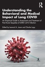 Cover: Understanding the Behavioral and Medical Impact of Long COVID - Routledge