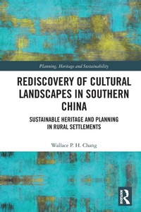 Abbildung von: Rediscovery of Cultural Landscapes in Southern China - Routledge