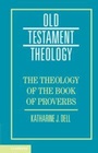 Cover: The Theology of the Book of Proverbs - Cambridge University Press