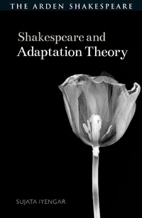 Abbildung von: Shakespeare and Adaptation Theory - The Arden Shakespeare