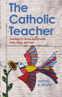 Abbildung von: The Catholic Teacher - Bloomsbury Academic