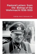 Cover: Pastoral Letters from the Bishop of the Wehrmacht 1936-1939 - Lulu.com
