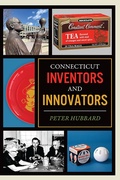 Bild: Connecticut Inventors and Innovators - The History Press