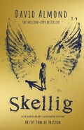Cover: Skellig: the 25th anniversary illustrated edition - Hodder Children's Books