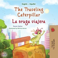 Abbildung von: The Traveling Caterpillar La oruga viajera (English Spanish Bilingual Collection) - KidKiddos Books Ltd.