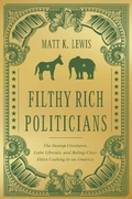 Cover: Filthy Rich Politicians - Hachette Nashville