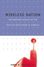 Cover: Wireless Nation - Basic Books