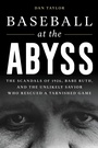 Cover: Baseball at the Abyss - Rowman & Littlefield Publishers
