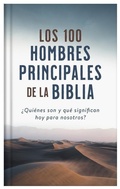 Cover: Los 100 Hombres Principales de la Biblia - Barbour Publishing